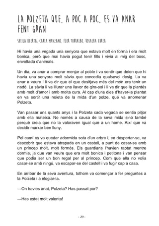 ­ 29 ­
La Polzeta que, a poc a poc, es va anar
fent gran
Sheila Huerta, Carla Manzano, Flor Torralbo, Rosalba Urrea
 