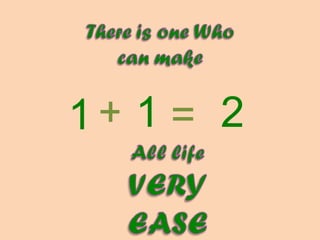 1 + 1 = 2 