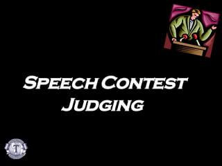 Speech   Contest Judging 
