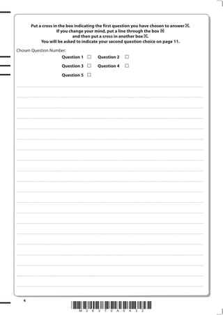 Put a cross in the box indicating the first question you have chosen to answer .
                                        If you change your mind, put a line through the box
                                                 and then put a cross in another box .
                               You will be asked to indicate your second question choice on page 11.
Chosen Question Number:
                    Question 1                                                                                                                     Question 2
                                                                                  Question 3                                                       Question 4

                                                                                  Question 5

. . . . . . . . . . . . . . . . . . . . . . . . . . . . . . . . . . . . . . . . . . . . . .. .. .............................................................................................................................................................................................................. . . . . . . . . . . . . . . . . . .



. . . . . . . . . . . . . . . . . . . . . . . . . . . . . . . . . . . . . . . . . . . . . . .. ............................................................................................................................................ ................................................................... . . . . . . . . . . . . . . . . . .



. . . . . . . . . . . . . . . . . . . . . . . . . . . . . . . . . . . . . . . . . . . . . .. .. ........................................................................................................................................... ................................................................... . . . . . . . . . . . . . . . . . .



. . . . . . . . . . . . . . . . . . . . . . . . . . . . . . . . . . . . . . . . . . . . . . .. ............................................................................................................................................................................................................... . . . . . . . . . . . . . . . . . .



. . . . . . . . . . . . . . . . . . . . . . . . . . . . . . . . . . . . . . . . . . . . . .. .. .............................................................................................................................................................................................................. . . . . . . . . . . . . . . . . . .



. . . . . . . . . . . . . . . . . . . . . . . . . . . . . . . . . . . . . . . . . . . . . . .. ............................................................................................................................................ ................................................................... . . . . . . . . . . . . . . . . . .



. . . . . . . . . . . . . . . . . . . . . . . . . . . . . . . . . . . . . . . . . . . . . .. .. ........................................................................................................................................... ................................................................... . . . . . . . . . . . . . . . . . .



. . . . . . . . . . . . . . . . . . . . . . . . . . . . . . . . . . . . . . . . . . . . . . .. ............................................................................................................................................................................................................... . . . . . . . . . . . . . . . . . .



. . . . . . . . . . . . . . . . . . . . . . . . . . . . . . . . . . . . . . . . . . . . . .. .. .............................................................................................................................................................................................................. . . . . . . . . . . . . . . . . . .



. . . . . . . . . . . . . . . . . . . . . . . . . . . . . . . . . . . . . . . . . . . . . . .. ............................................................................................................................................ ................................................................... . . . . . . . . . . . . . . . . . .



. . . . . . . . . . . . . . . . . . . . . . . . . . . . . . . . . . . . . . . . . . . . . .. .. ........................................................................................................................................... ................................................................... . . . . . . . . . . . . . . . . . .



. . . . . . . . . . . . . . . . . . . . . . . . . . . . . . . . . . . . . . . . . . . . . . .. ............................................................................................................................................................................................................... . . . . . . . . . . . . . . . . . .



. . . . . . . . . . . . . . . . . . . . . . . . . . . . . . . . . . . . . . . . . . . . . .. .. .............................................................................................................................................................................................................. . . . . . . . . . . . . . . . . . .



. . . . . . . . . . . . . . . . . . . . . . . . . . . . . . . . . . . . . . . . . . . . . . .. ............................................................................................................................................ ................................................................... . . . . . . . . . . . . . . . . . .



. . . . . . . . . . . . . . . . . . . . . . . . . . . . . . . . . . . . . . . . . . . . . .. .. ........................................................................................................................................... ................................................................... . . . . . . . . . . . . . . . . . .



. . . . . . . . . . . . . . . . . . . . . . . . . . . . . . . . . . . . . . . . . . . . . . .. ............................................................................................................................................................................................................... . . . . . . . . . . . . . . . . . .



. . . . . . . . . . . . . . . . . . . . . . . . . . . . . . . . . . . . . . . . . . . . . .. .. .............................................................................................................................................................................................................. . . . . . . . . . . . . . . . . . .



. . . . . . . . . . . . . . . . . . . . . . . . . . . . . . . . . . . . . . . . . . . . . . .. ............................................................................................................................................ ................................................................... . . . . . . . . . . . . . . . . . .



. . . . . . . . . . . . . . . . . . . . . . . . . . . . . . . . . . . . . . . . . . . . . .. .. ........................................................................................................................................... ................................................................... . . . . . . . . . . . . . . . . . .



. . . . . . . . . . . . . . . . . . . . . . . . . . . . . . . . . . . . . . . . . . . . . . .. ............................................................................................................................................................................................................... . . . . . . . . . . . . . . . . . .




            4
                                                                                                   *M36370A0432*
 