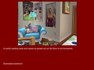 A comfy reading nook and space to sprawl out on the floor to do homework. Downstairs bedroom 