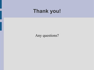 Thank you!
Any questions?
 