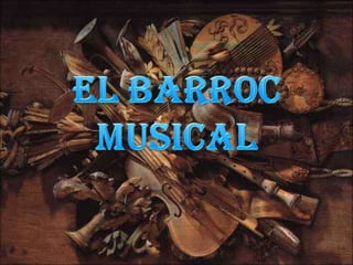 EL BARROC MUSICAL 