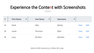 Experience the Content with Screenshots
AdminUI-002-UsersList_en_firefox_05-2.png
 