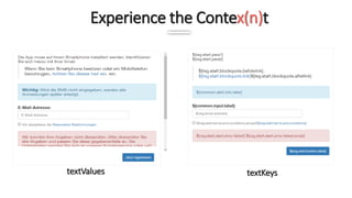 Experience the Contex(n)t
textValues textKeys
 