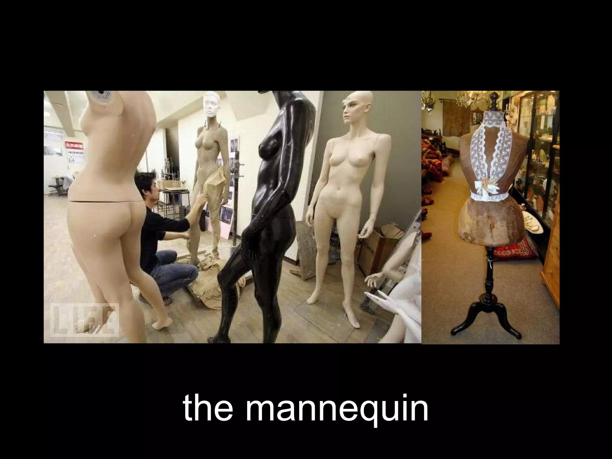 the mannequin 