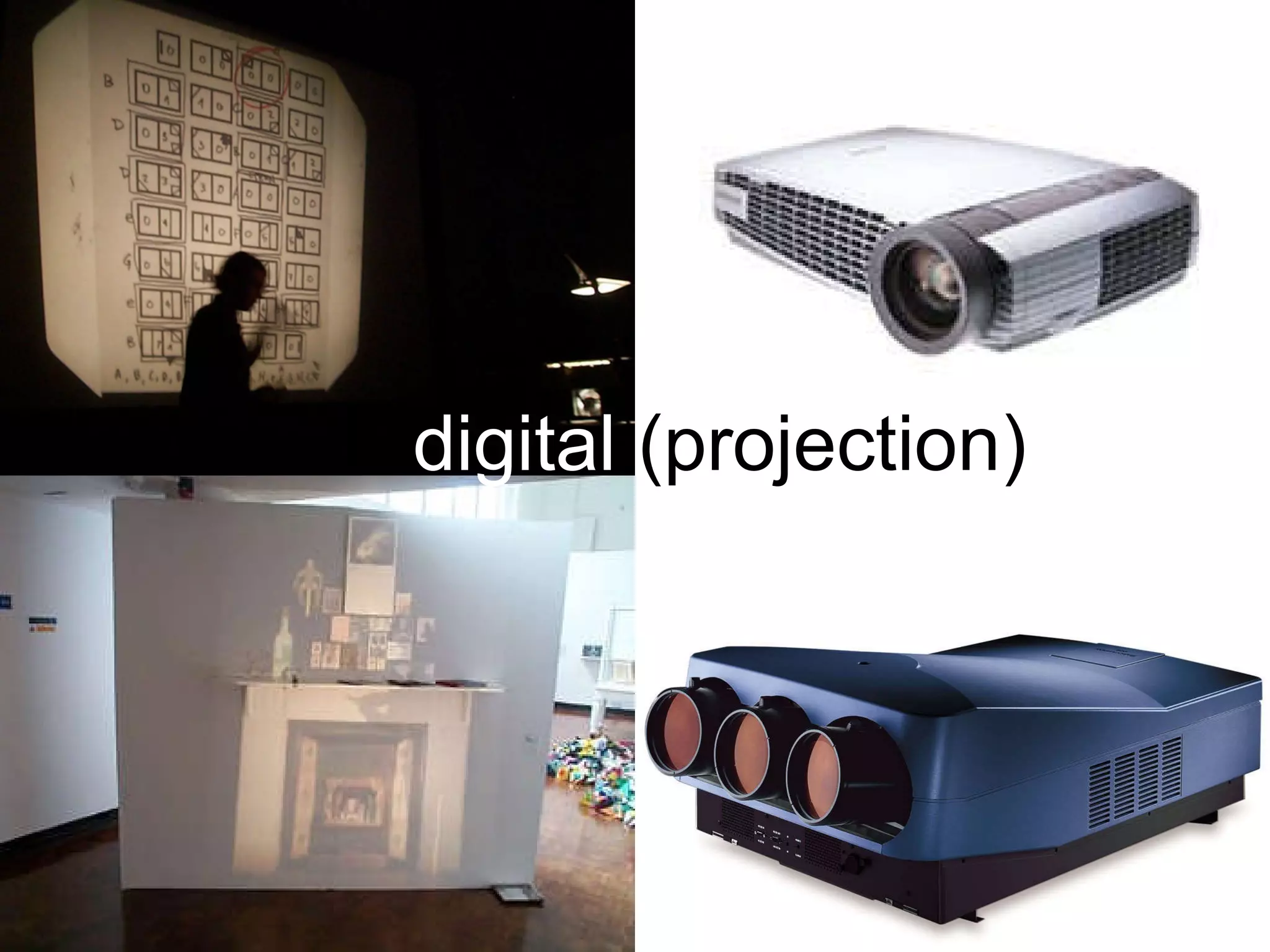 digital  (projection) 