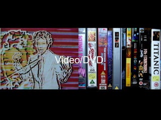 Video/DVD
 