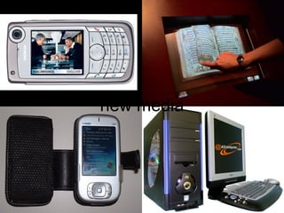 new media
 