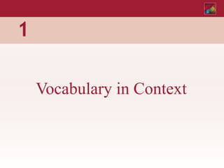 1
Vocabulary in Context
 