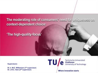 The moderating role of consumers’ need for uniqueness on context-dependent choice: ‘The high-quality-focus’ 