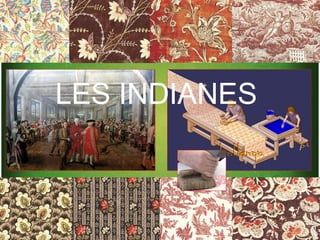 LES INDIANES
 