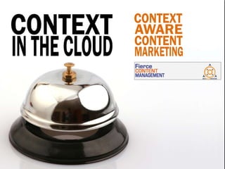 Context In The Cloud