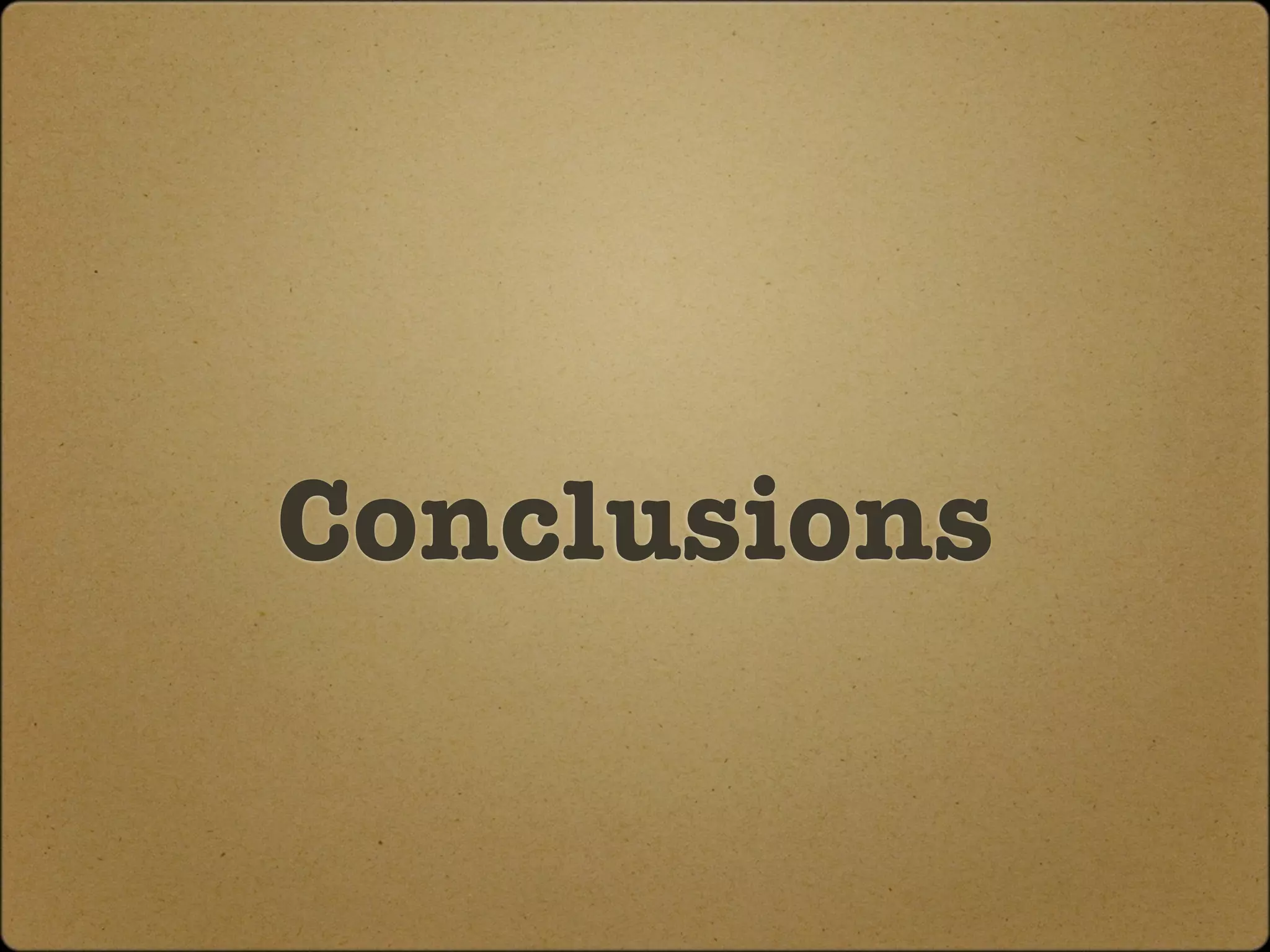 Conclusions
 