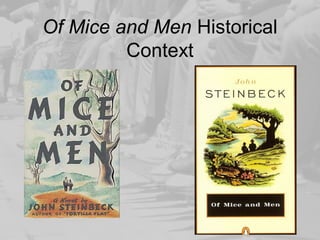 Of Mice and Men Historical
Context
 