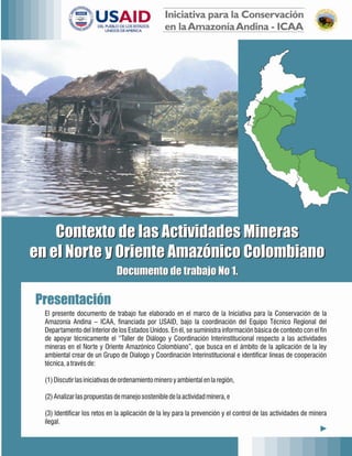 Contexto de las actividades mineras en el norte y oriente amazónico colombiano