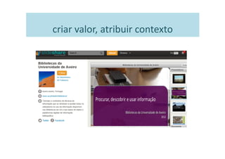 criar valor, atribuir contexto
 