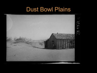 Dust Bowl Plains

 