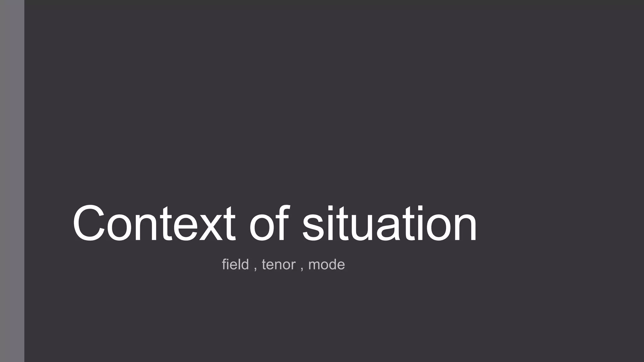 Context of situation | PPTX