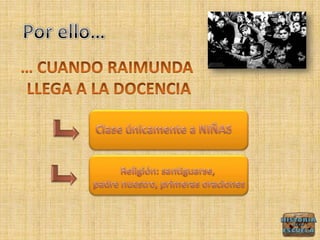 Contexto histórico raimunda díaz