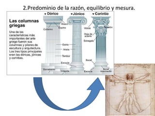 2.Predominio de la razón, equilibrio y mesura.
 