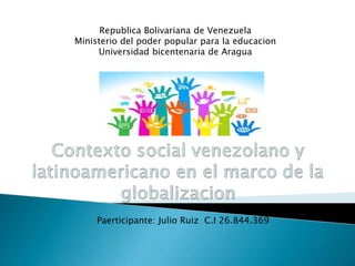 Paerticipante: Julio Ruiz C.I 26.844.369
Republica Bolivariana de Venezuela
Ministerio del poder popular para la educacion
Universidad bicentenaria de Aragua
 
