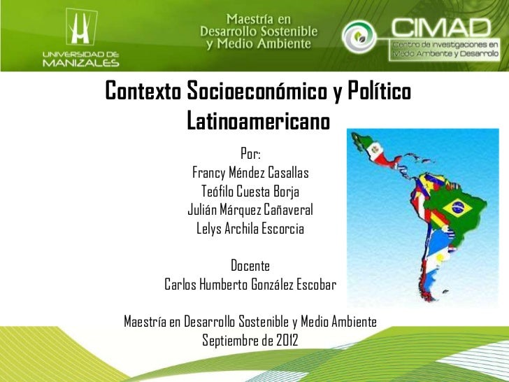 Contexto socioeconómico y político latinoamericano
