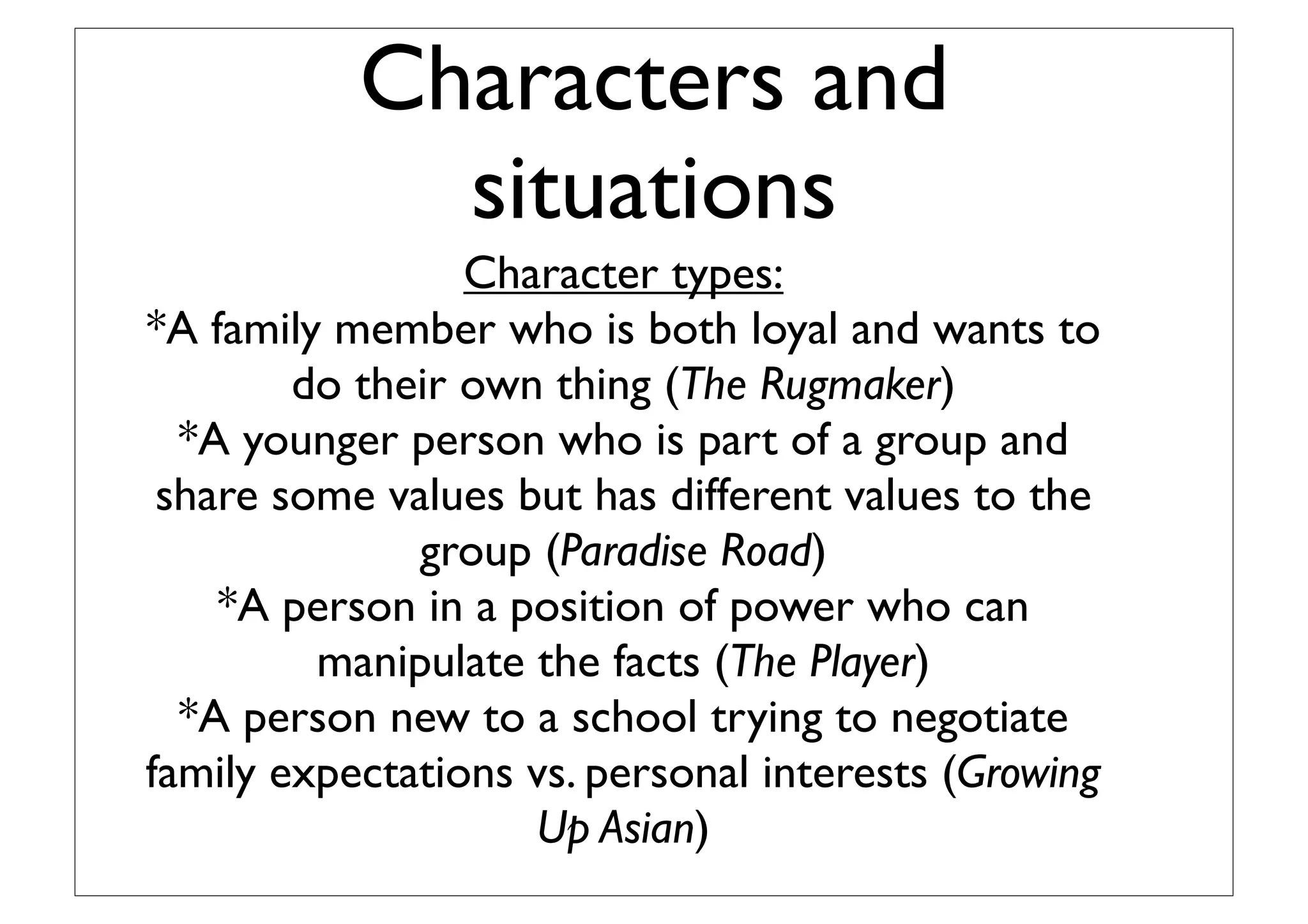 Creative writing
Bad reasons for
choosing the creative
option:
*I think it’s easy
*I don’t want to study
*I’ve got a great idea
for one story
Good reasons for choosing
the creative option
*I’m conﬁdent about
creative writing
*I’m prepared to practice
creative writing
*I’ve got a good idea for a
character and setting that’s
relevant to the context
 