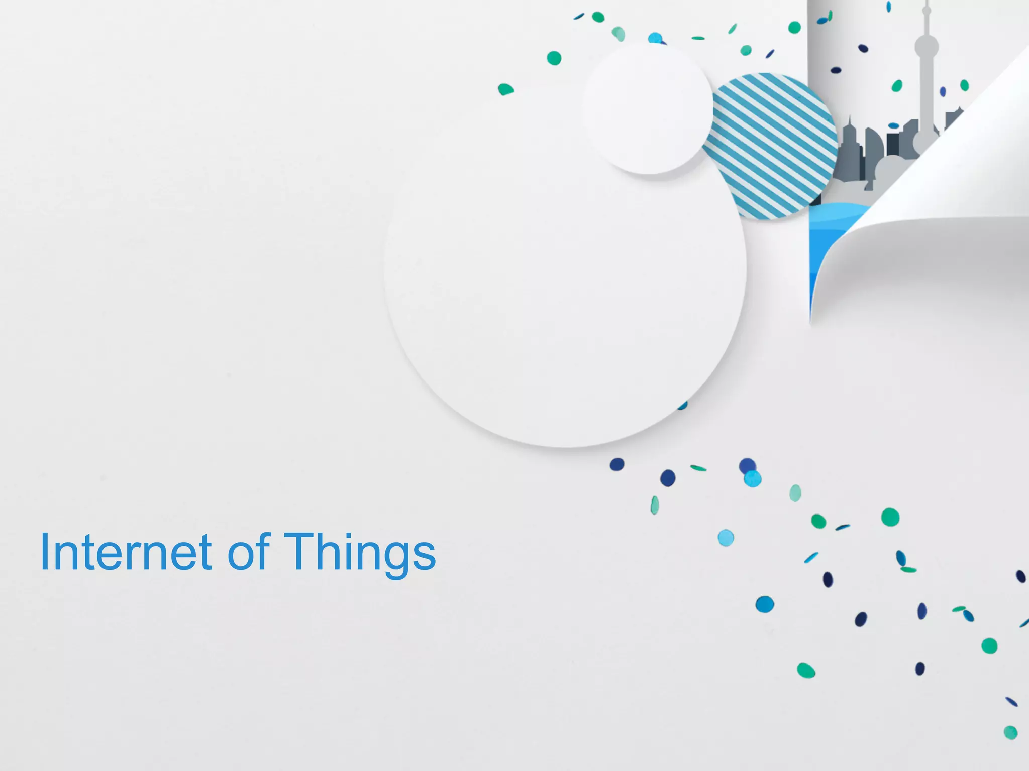 Internet of Things 
 