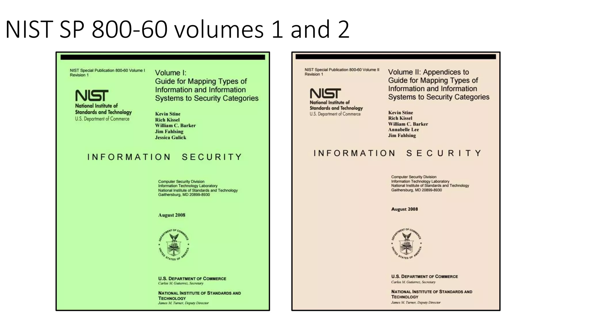 NIST SP 800-60 volumes 1 and 2
 