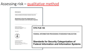 Assessing risk – qualitative method
 