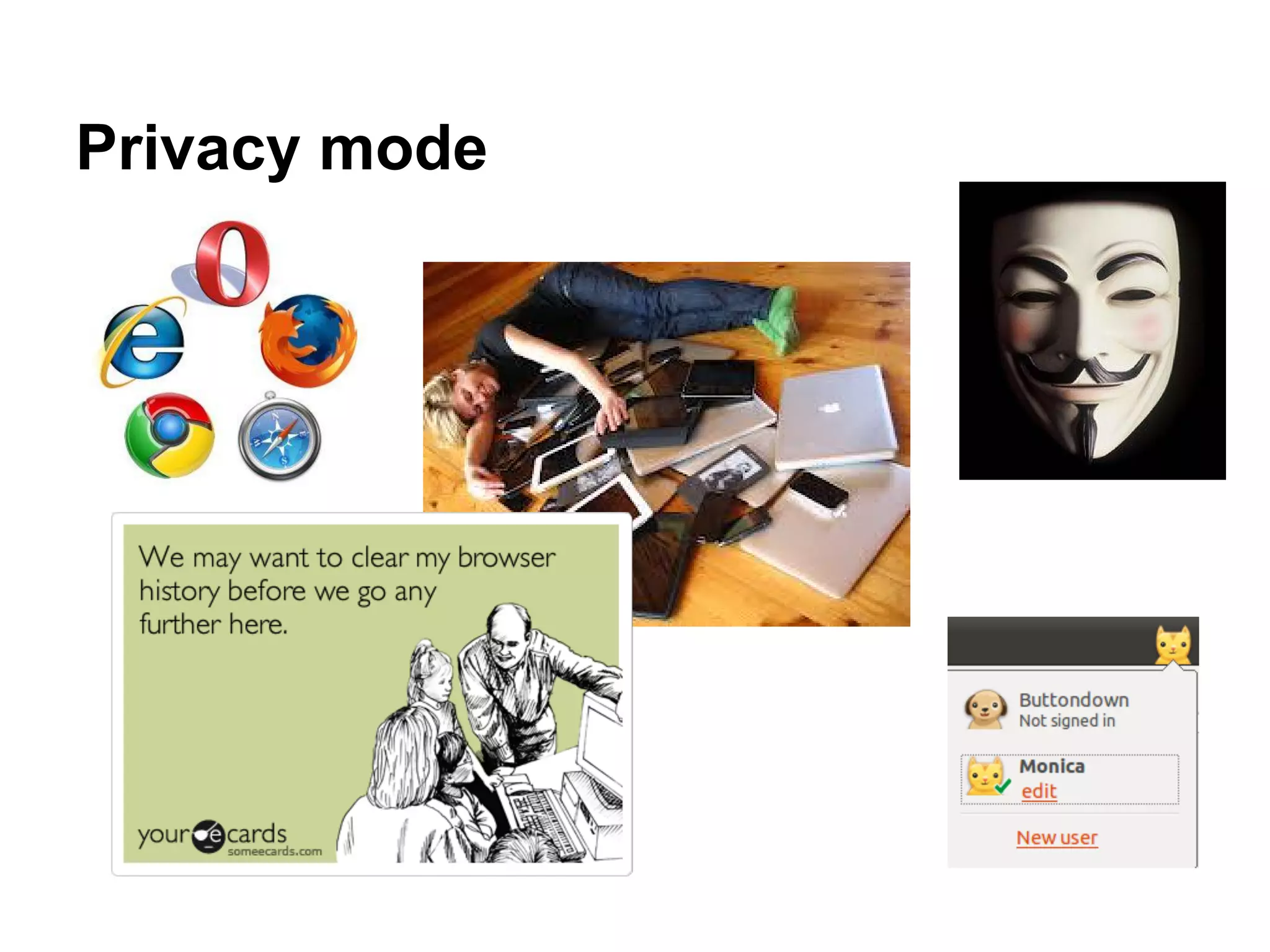 Privacy mode
 