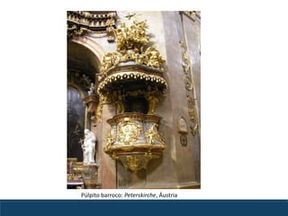 Púlpito barroco: Peterskirche, Áustria
 