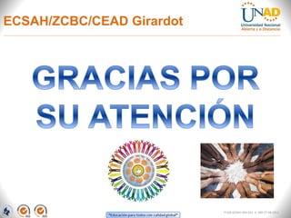 ECSAH/ZCBC/CEAD Girardot
FI-GQ-GCMU-004-015 V. 000-27-08-2011
 