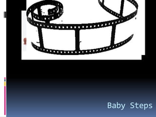 Baby Steps

 