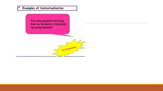 Localization And Indigenization Examples CONTEXTUALIZATION,LOCALIZATION, INDIGENIZATION.pptx