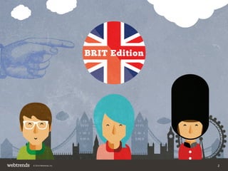 © 2014 Webtrends, Inc. 2 
 