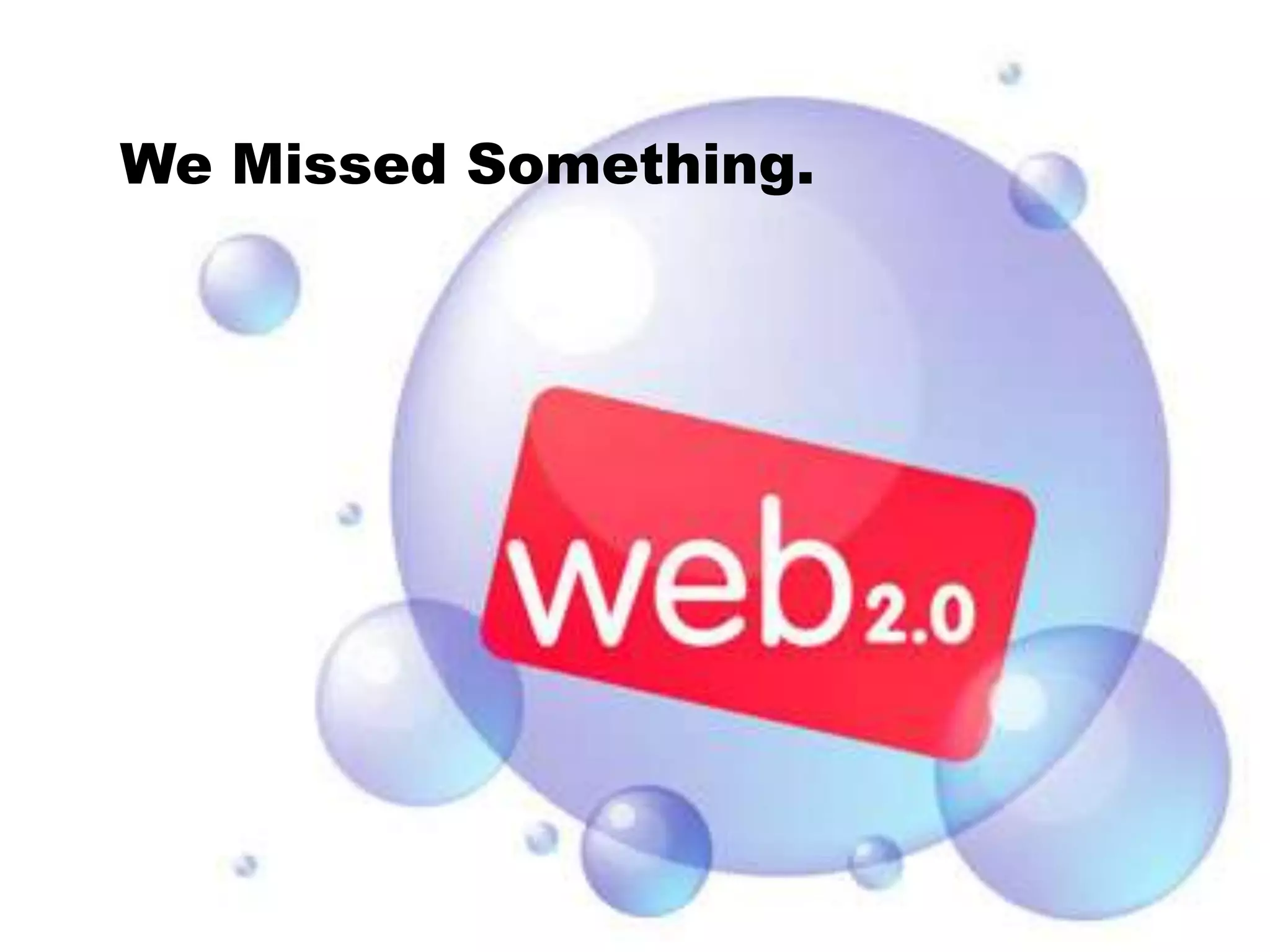 We Missed Something.