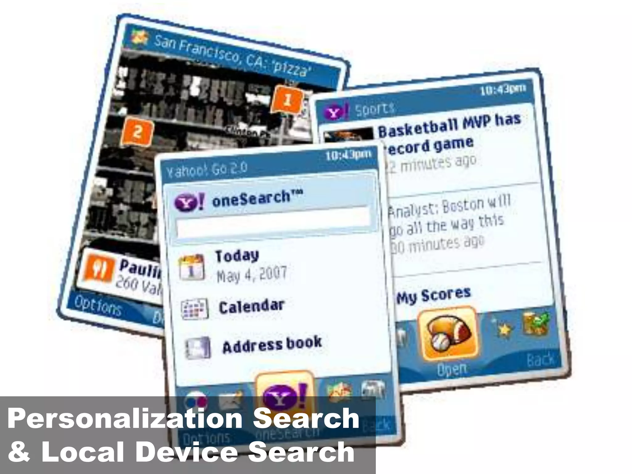 Personalization Search& Local Device Search