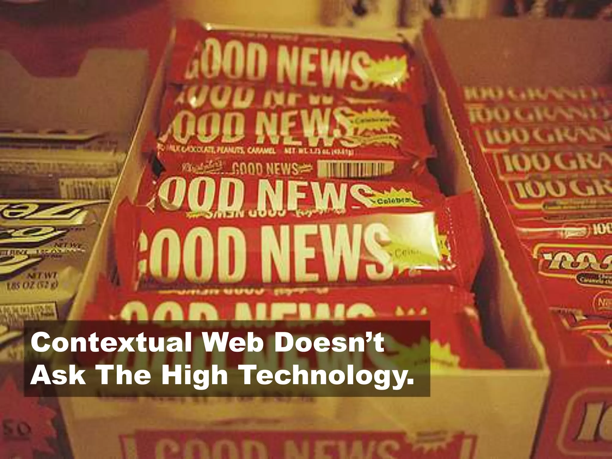 Contextual Web Doesn’tAsk The High Technology.