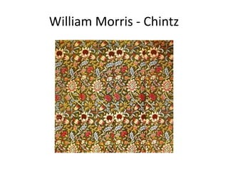 William Morris - Chintz
 