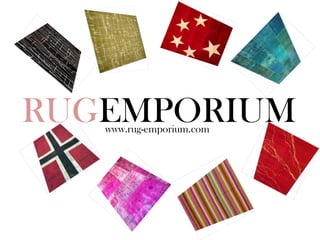 RUGEMPORIUMwww.rug-emporium.com
 