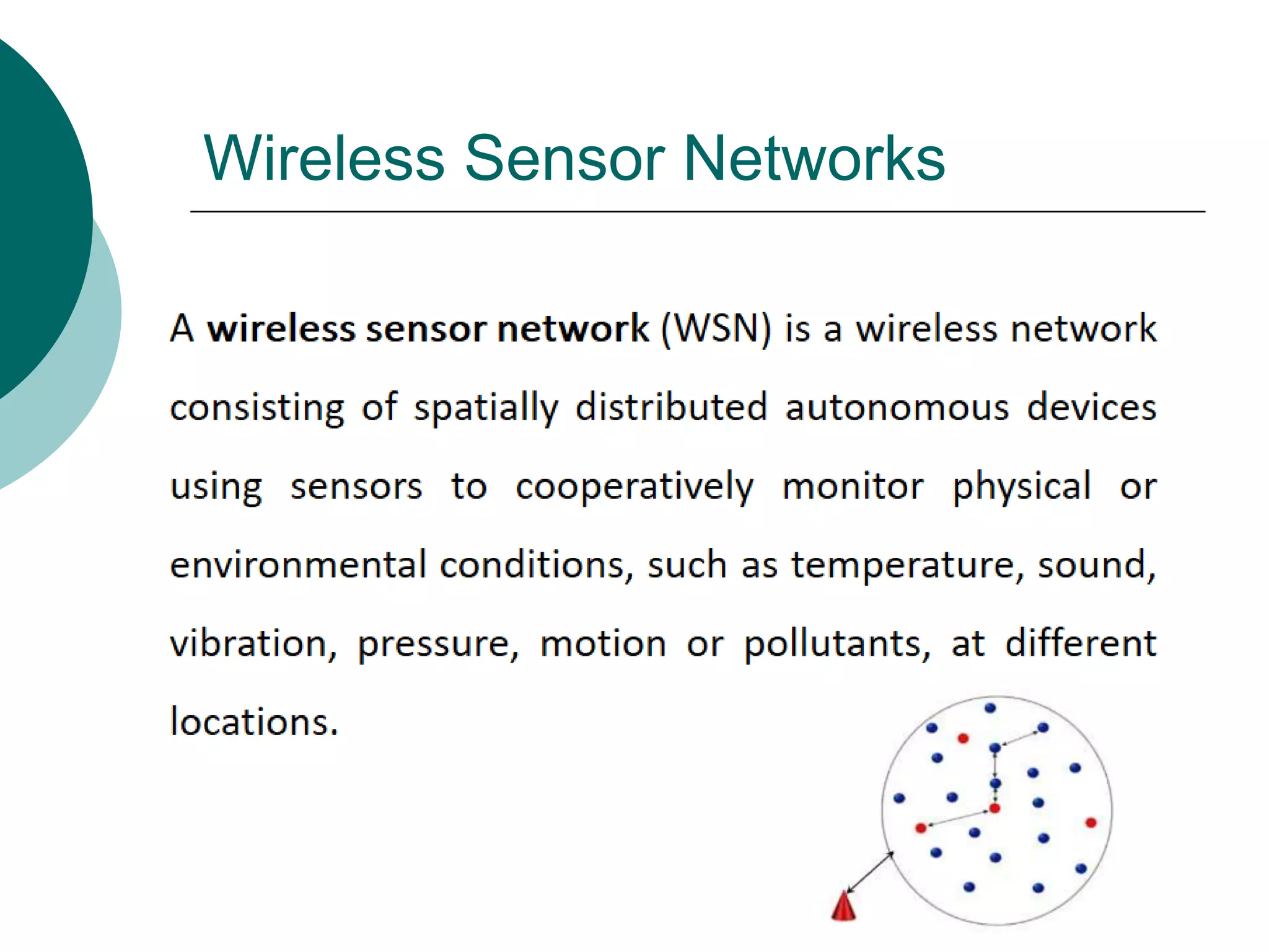 Wireless Sensor Networks
 