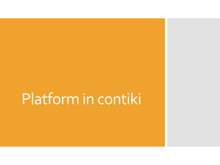 Platform in contiki
 