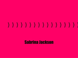  Sabrina Jackson 