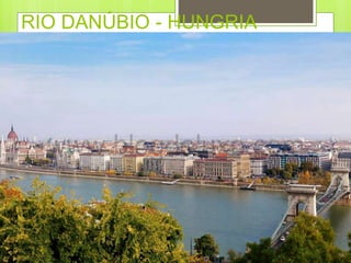 RIO DANÚBIO - HUNGRIA
 