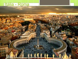 Itália - Roma
 