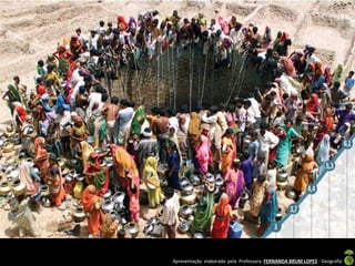 Apresentação elaborada pela Professora FERNANDA BRUM LOPES - Geografia
 