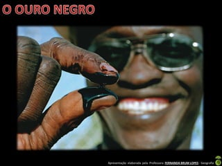 Apresentação elaborada pela Professora FERNANDA BRUM LOPES - Geografia
 
