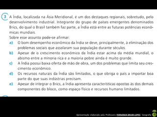 Apresentação elaborada pela Professora FERNANDA BRUM LOPES - Geografia
 